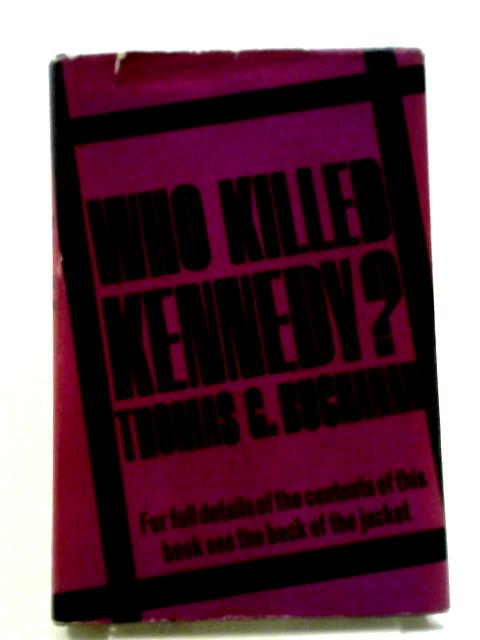 Who Killed Kennedy?