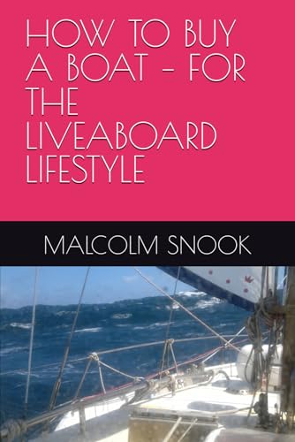 How to Buy a Boat - For the Liveaboard Lifestyle