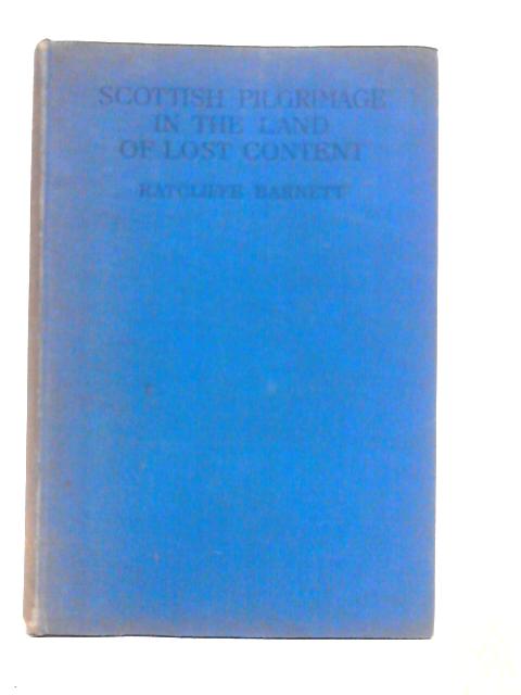 Scottish Pilgrimage in the Land of Lost Content
