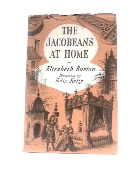 The Jacobeans At Home
