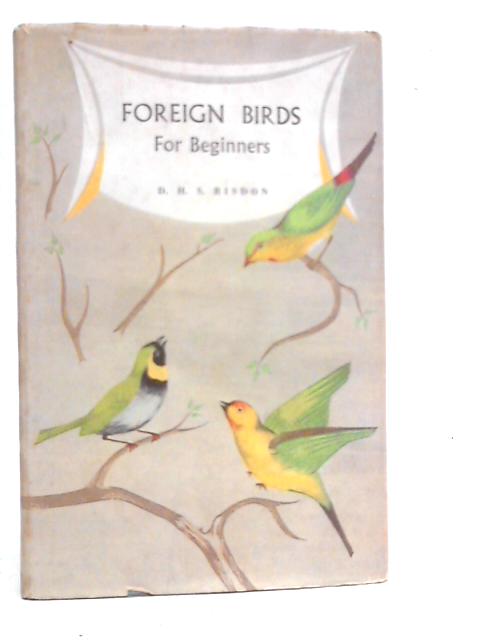 Foreign Birds For Beginners