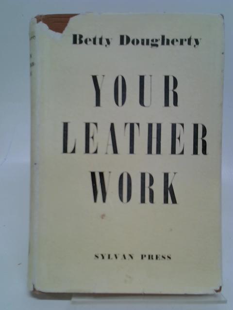 Your Leatherwork,