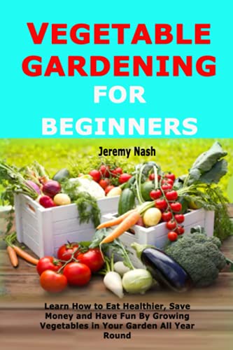Vegetable Gardening for Beginners