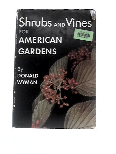 Shrubs And Vines For American Gardens