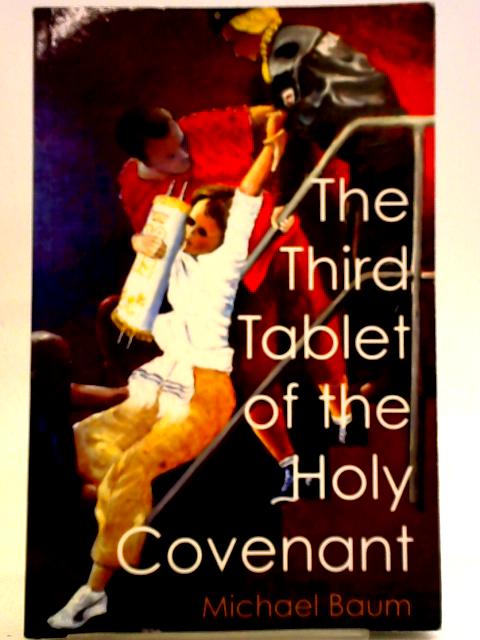 The Third Tablet of the Holy Covenant