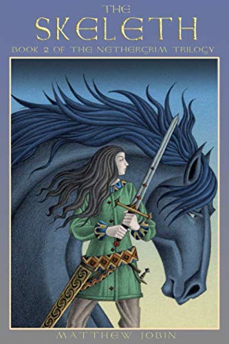 The Skeleth: Book 2 of The Nethergrim Trilogy