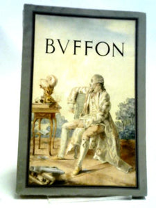 Buffon Les Grands Naturalistes Français Le Muséum National D'histoire Naturelle 
