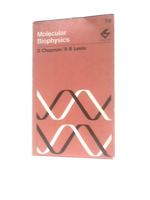Molecular Biophysics (Contemporary Science Paperbacks)