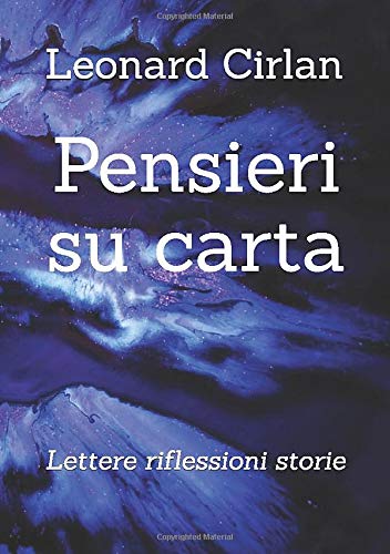 Pensieri su carta: Lettere riflessioni storie