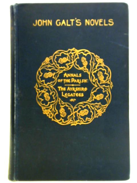 Annals Of The Parish And The Ayrshire Legatees Vol. II