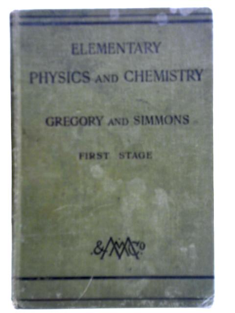 Elementary Physics and Chemistry: First Stage