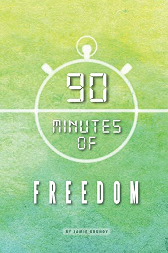 90 Minutes of Freedom