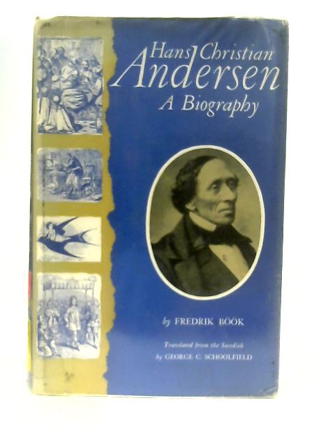 Hans Christian Andersen, A Biography