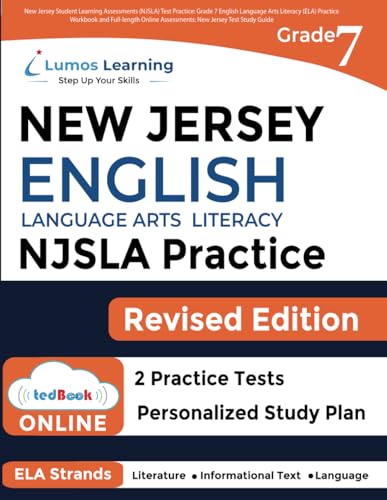 New Jersey Student Learning Assessments (NJSLA) Test Practice: Grade 7 English Language Arts Literacy (ELA) Practice Workbook and Full-length Online ... Test Study Guide (NJSLA by Lumos Learning)