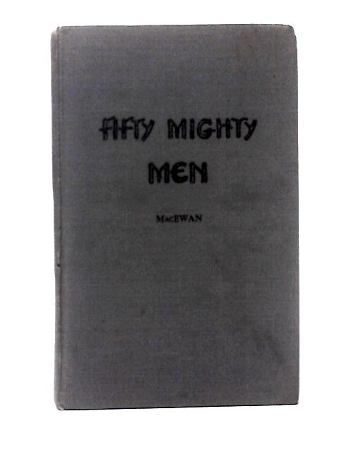 Fifty Mighty Men