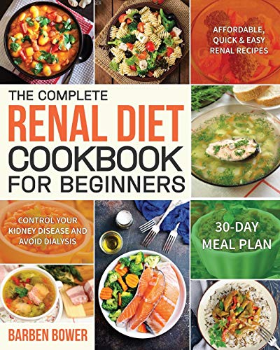 The Complete Renal Diet Cookbook for Beginners