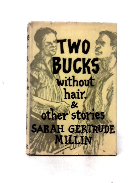 Two Bucks Without Hair And Other Stories