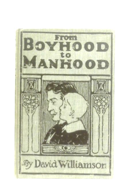 From Boyhood to Manhood