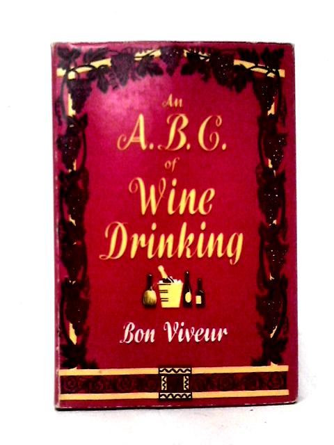 An A.B.C. of Wine Drinking