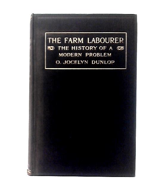The Farm Labourer: The History Of A Modern Problem | Old & Rare at ...