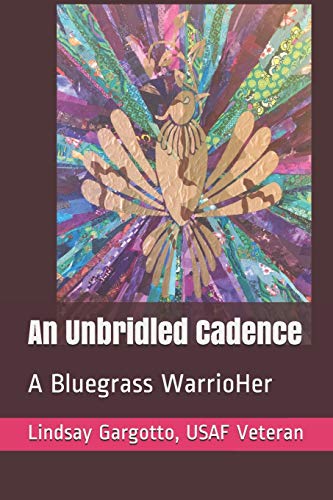 An Unbridled Cadence