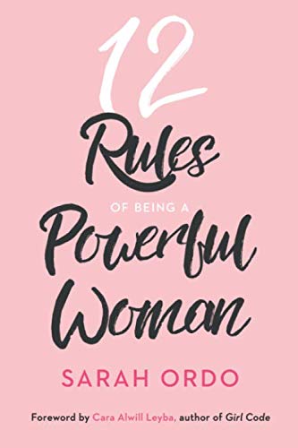 12 Rules Of Being A Powerful Woman