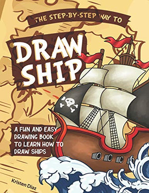 The Step-by-Step Way to Draw Ship