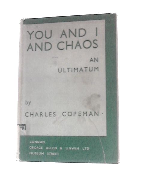 You and I and Chaos