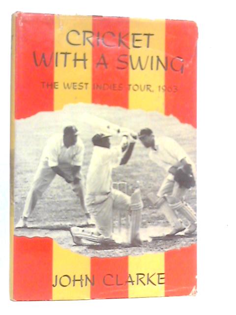 Cricket With a Swing: The West Indies Tour 1963