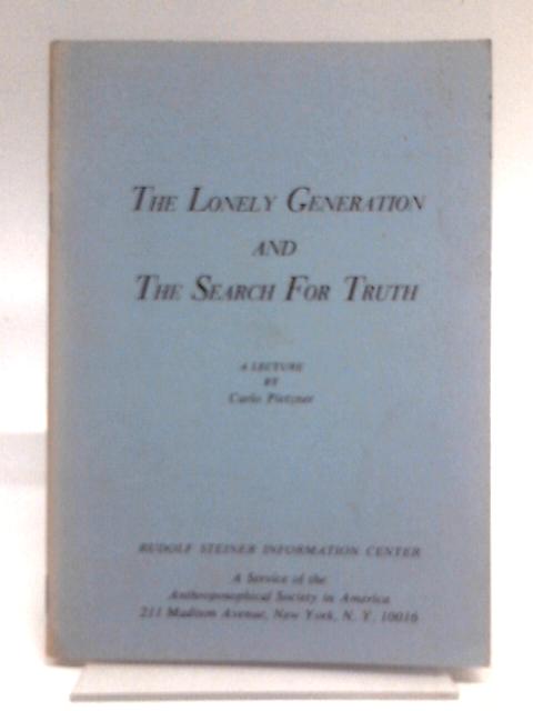 The Lonely Generation And The Search For Truth