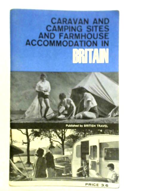 Caravan and Camping Sites and Farmhouse Accommodation in Britain
