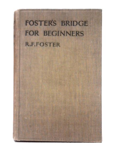 Foster's Bridge For Beginners