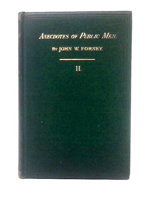 Anecdotes of Public Men, Volume II