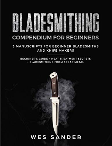 Bladesmithing Compendium for Beginners
