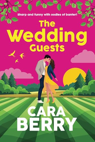 The Wedding Guests: A heartwarming romantic comedy and the perfect summer read!