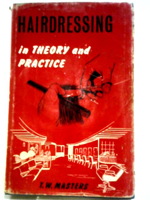 Hairdressing in Theory and Practice
