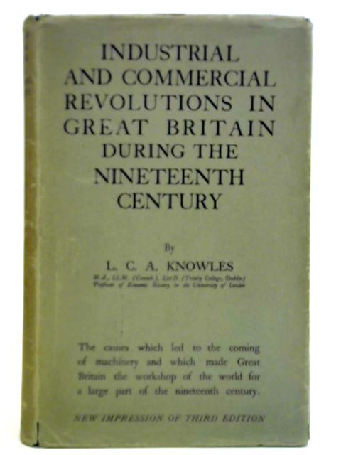 The Industrial and Commercial Revolution in Great Britain during the Nineteenth Century
