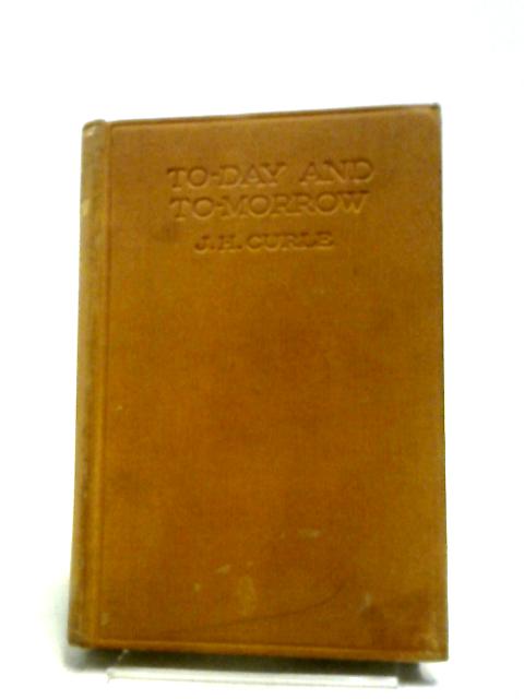 To-Day and To-morrow