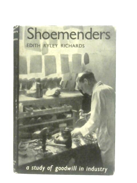 Shoemenders: A Study of Goodwill in Industry