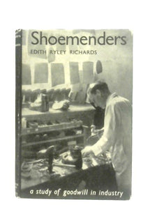 Shoemenders: A Study of Goodwill in Industry 