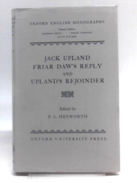 Jack Upland, Friar Daw's Reply And Upland's Rejoinder