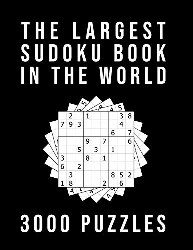 The Largest Sudoku Book In The World - 3000 PUZZLES