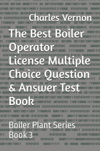The Best Boiler Operator License Multiple Choice Question & Answer Test Book