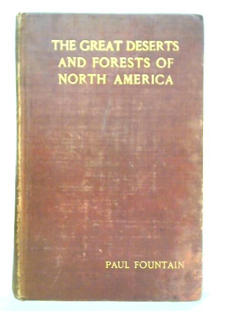 The Great Deserts and Forests Of North America