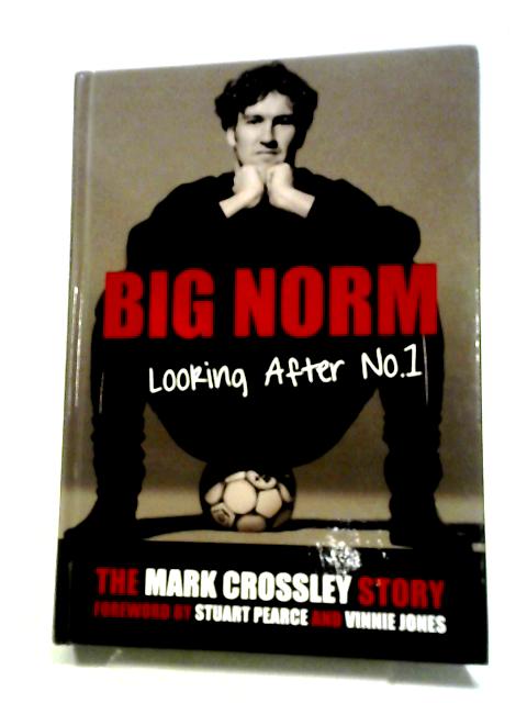 Big Norm, Looking After No.1