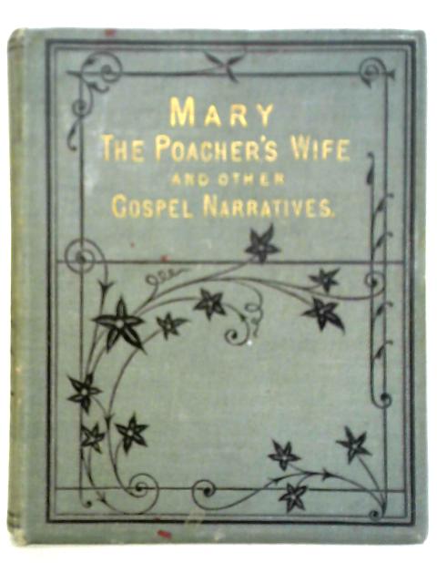 Mary, The Poacher's Wife