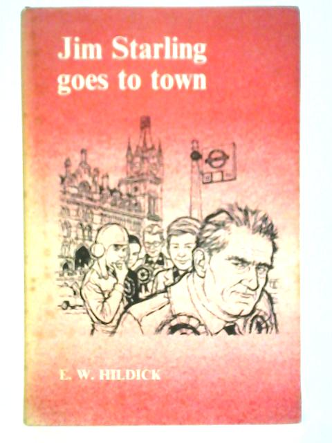 Jim Starling Goes To Town