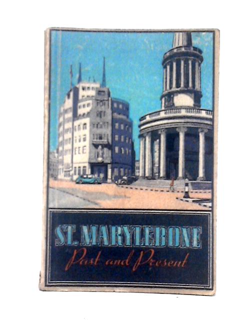 St. Marylebone Past and Present