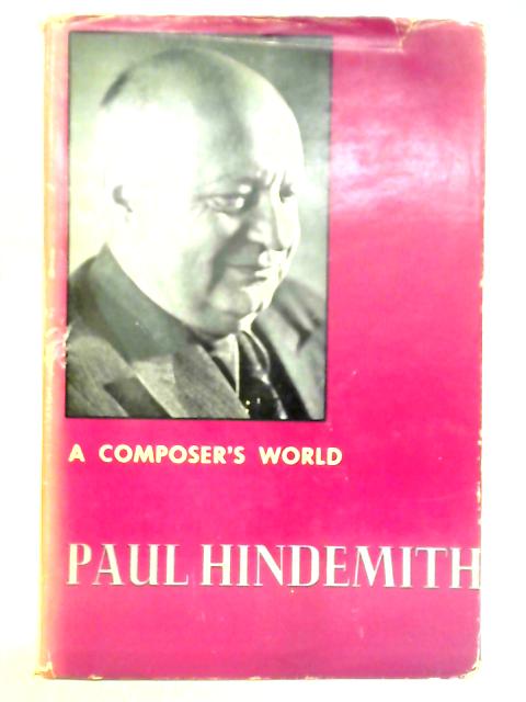 A Composer's World: Horizons And Limitations