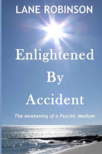 Enlightened by Accident